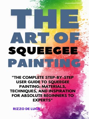 cover image of The art of squeegee painting
